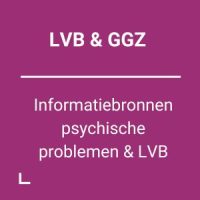 Informatiebronnen LVB & psychische problemen (4) paars vlak met vette tekst LVB & GGZ en cursief Informatiebronnen psychische problemen & LVB